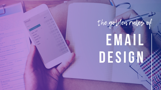 10 Golden Design Rules to Make Your Email Shine (and Convert!)