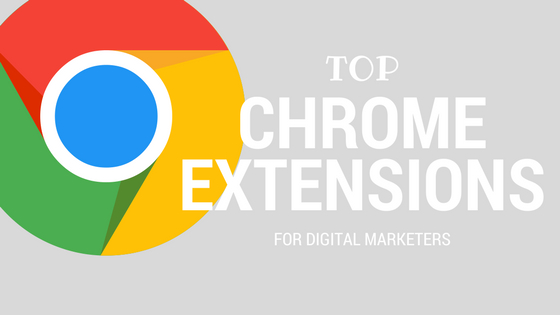 Top Chrome Extensions for Digital Marketers